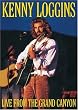 Kenny Loggins - Live From the Grand Canyon