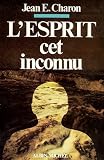 L Esprit, cet inconnu