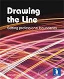 Drawing the line : setting professional boundaries