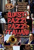 Questi Pazzi, Pazzi Italiani