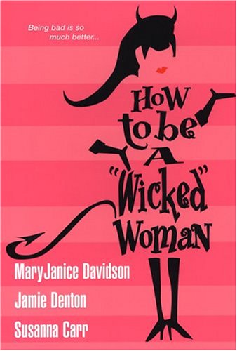 How To Be A Wicked Woman