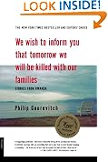 We Wish to Inform You That Tomorrow We Will Be Killed with Our Families: Stories from Rwanda