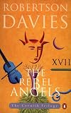 The Rebel Angels (Cornish Trilogy)