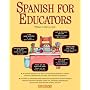 Spanish For Educators with Audio Compact Discs