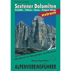 Sextener Dolomiten extrem. Alpenvereinsf�hrer: Alle Routen f�r Bergsteiger u. Kletterer. Cristallo-Tofana-Fanes-Pragser Berge
