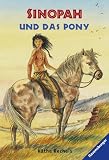 Sinopah und das Pony - K&auml;the Recheis
