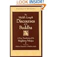 The Middle Length Discourses of the Buddha: A Translation of the Majjhima Nikaya (Teachings of the Buddha) by Bhikkhu Nanamoli and Bhikkhu Bodhi