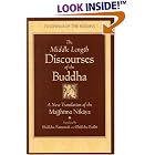 The Middle Length Discourses of the Buddha: A Translation of the... by  Bhikkhu Nanamoli