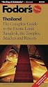 Fodor's Thailand, 6th Edition: The Complete Guide to the Exotic Land: Bangkok, the Temples, Beaches and Resorts (Fodor's Gold Guides)