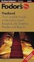 Fodor's Thailand, 6th Edition: The Complete Guide to the Exotic Land: Bangkok, the Temples, Beaches and Resorts (Fodor's Gold Guides)