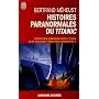 Histoires paranormales du Titanic