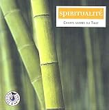 Spiritualite : Chants Sacrés Du Tibet