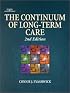 The Continuum of Long-Term Care (Delmar Series in Health Services Administration)