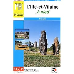 L'Ile-et-Vilaine � pied : 44 promenades et randonn�es