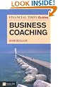 FT Guide to Business Coaching (The FT Guides)