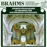 Johannes Brahms: Das Orgelwerk - Complete Organ Works - Georges Athanasiades