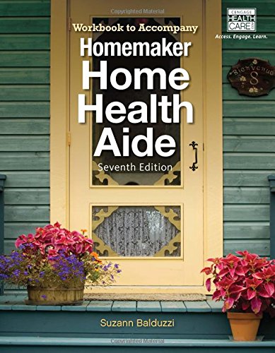 Workbook for Balduzzi's Homemaker Home Health Aide, 7th