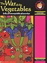 The War Of The Vegetables: Starter (Performance Plays)