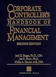 Corporate Controller`s Handbook of Financial Management (Corporate Controller`s Handbook of Financial Management, 2nd ed)