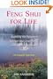 Feng Shui for Life: Mastering the Dynamics between Your Inner World and Outside Environment