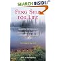 Feng Shui for Life: Mastering the Dynamics between Your Inner World and Outside Environment