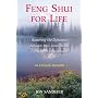 Feng Shui for Life: Mastering the Dynamics between Your Inner World and outside Environment