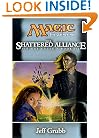 The Shattered Alliance (Magic: The Gathering - Ice Age Cycle, Book 3)