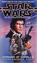 Ambush at Corellia (Star Wars Corellian Trilogy)