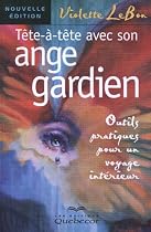T&ecirc;te-&agrave;-t&ecirc;te avec son ange gardien (nouvelle &eacute;dition