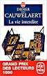 La Vie interdite