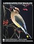 Landscaping for Wildlife
