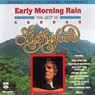 Click here to buy Early Morning Rain: The Best of Gordon Lightfoot by  Gordon Lightfoot .