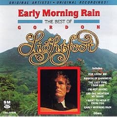 Early Morning Rain: The Best of Gordon Lightfoot