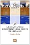 La Convention europ�enne des droits de l'homme