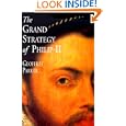 The Grand Strategy of Philip II by  Geoffrey Parker