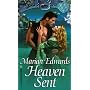 Heaven Sent (Zebra Splendor Historical Romances)
