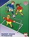 Search : Parent Coach Workbook (Soccer, Under 10 Years Old)