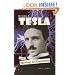 Nikola Tesla and the Taming of Electricity