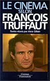 Le cin�ma selon Fran�ois Truffaut