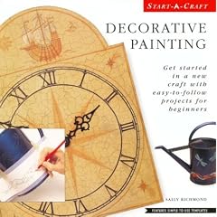 Decorative Painting (Start-a-Craft Series)