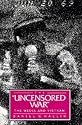 The "Uncensored War": The Media and Vietnam