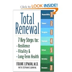 Total Renewal: 7 Key Steps to Resilience, Vitality and Long-term Health