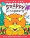 Snappy Little Dinosaurs: Have Some Prehistoric Fun!