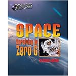 Space: Surviving In Zero-g (X-Treme Places) book cover