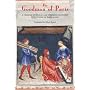 The Goodman of Paris (Le Menagier de Paris): A Treatise on Moral and Domestic Economy by A Citizen of Paris, c.1393