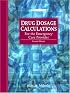 Drug Dosage Calculations for the Emergency Care Provider (2nd Edition)