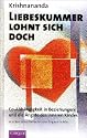 Liebeskummer lohnt sich doch: Co-Abh&auml;ngigkeit in Beziehungen und die &Auml;ngste des Inneren Kindes