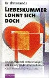 Liebeskummer lohnt sich doch: Co-Abh�ngigkeit in Beziehungen und die �ngste des Inneren Kindes