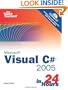 Sams Teach Yourself Visual C# 2005 in 24 Hours, Complete Starter Kit