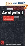 Analysis 1: Differential- und Integralrechnung einer Ver�nderlichen (vieweg studium; Grundkurs Mathematik)